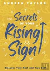 Secrets Of Your Rising Sign