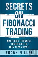 Secrets On Fibonacci Trading