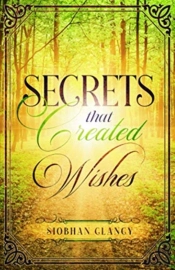 Secrets That Created Wishes