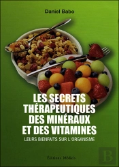 Secrets Thérapeutiques Des Minéraux Et Des Vitamines