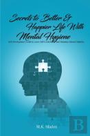 Secrets To Better And Happier Life With Mental Hygiene