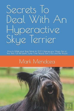 Bertrand.pt - Secrets To Deal With An Hyperactive Skye Terrier