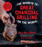 Secrets To Great Charcoal Grilling On Th