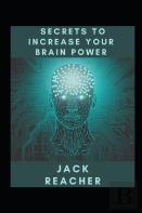 Secrets To Increase Your Brain Power