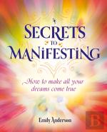 Secrets To Manifesting
