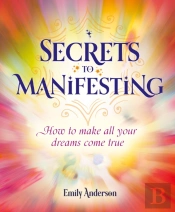 Secrets To Manifesting