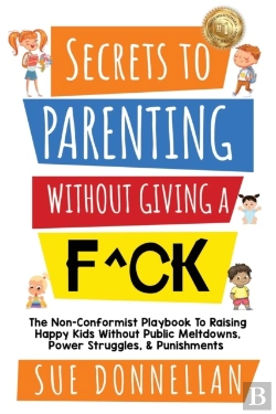 Bertrand.pt - Secrets To Parenting Without Giving A F^Ck