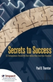 Secrets To Success: 32 Entrepreneurs Rev