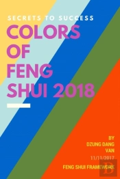 Secrets To Success - Colors Of Feng Shui 2018