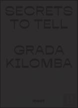 Secrets To Tell - Grada Kilomba