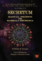 Secretum - Manual Prático de Kabballa Teúrgica