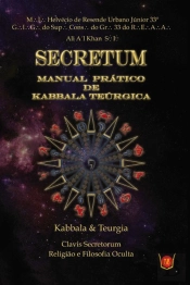 Secretum - Manual Prático de Kabballa Teúrgica