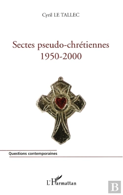 Bertrand.pt - Sectes Pseudo Chrétiennes (1950-2000)