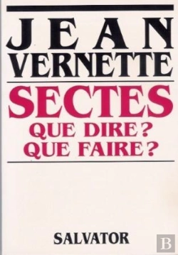 Bertrand.pt - Sectes Que Dire ? Que Faire ?
