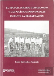 Sector Agrario Gipuzkoano Y Las Politicas Provinciales Durante La Restauracion, El