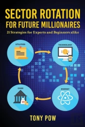 Sector Rotation For Future Millionaires