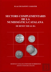 Sectors Complementaris De La Numismàtica Catalana (De Benet Xiii Al Ba)