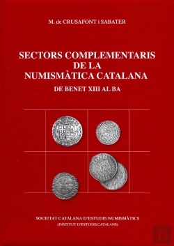 Bertrand.pt - Sectors Complementaris De La Numismàtica Catalana (De Benet Xiii Al Ba)