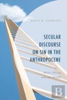 Secular Discourse On Sin In The Anthropocene