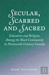 Secular, Scarred And Sacred