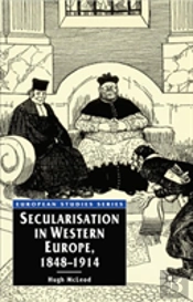 Secularisation In Western Europe, 1848-1914