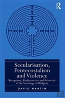Bertrand.pt - Secularisation, Pentecostalism And Violence