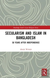 Secularism And Islam In Bangladesh