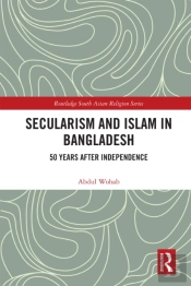 Secularism And Islam In Bangladesh