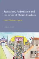 Secularism, Assimilation And The Crisis Of Multiculturalism