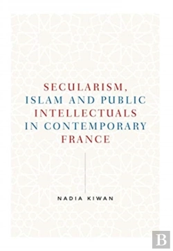 Bertrand.pt - Secularism, Islam And Public Intellectuals In Contemporary France