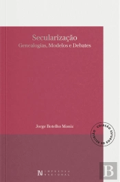Secularização - Genealogias, Modelos e Debates