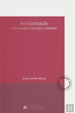 Bertrand.pt - Secularização - Genealogias, Modelos e Debates