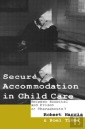 Secure Accommodation In Child Care