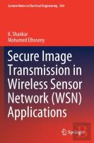 Secure Image Transmission In Wireless Sensor Network (Wsn) Applications