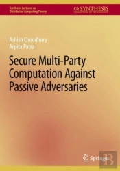 Secure Multi-Party Computation Against Passive Adversaries