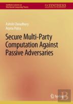 Secure Multi-Party Computation Against Passive Adversaries
