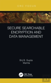 Secure Searchable Encryption And Data Management