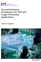 Secured Hardware Accelerators For Dsp And Image Processing Applications