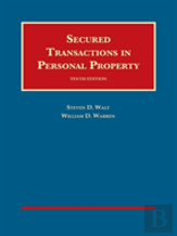 Secured Transactions In Personal Property - Casebookplus