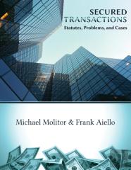Secured Transactions, Statutes, Problems And Cases
