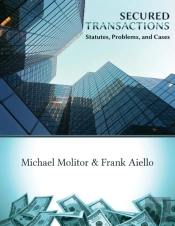 Secured Transactions, Statutes, Problems And Cases