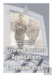 Securing E-Business Applications And Communications