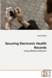 Securing Electronic Health Records