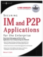 Securing Im And P2p Applications For The Enterprise