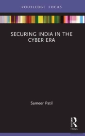 Securing India In The Cyber Era