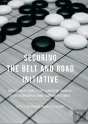 Securing The Belt And Road Initiative