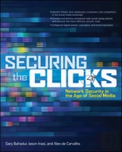 Securing The Clicks Network Security In The Age Of Social Media