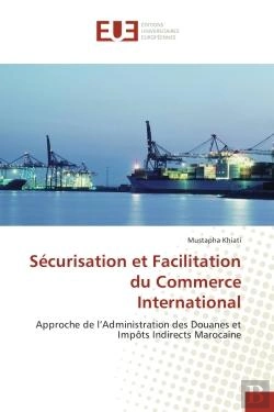 Bertrand.pt - Securisation Et Facilitation Du Commerce International - Approche De L'Administration Des Douanes Et
