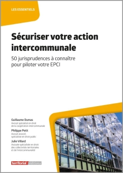 Bertrand.pt - Sécuriser Votre Action Intercommunale : 50 Jurisprudences À Connaître Pour Piloter Votre Epci