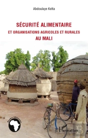 Sécurité Alimentaire Et Organisations Agricoles Et Rurales Au Mali